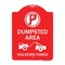 Signmission Dumpster No Parking Dumpster Area Violators Towed With Graphic, Red & White, A-DES-RW-1824-24120 A-DES-RW-1824-24120 - alternate 1